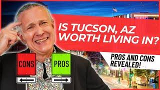 Tucson Arizona | Top 5 Pros & Cons