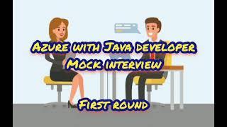 Azure with Java developer Mock interview | Java Azure interview questions and answers