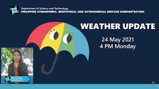 Public Weather Forecast Issued at 4:00 PM May 24, 2021