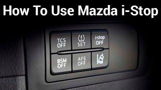 How To Use Mazda i-stop - SKYACTIV TECHNOLOGY