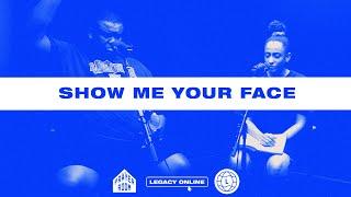 Show Me Your Face | Prayer Room Legacy Nashville