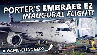 I Flew Porter's INAUGURAL Embraer E2 Flight!