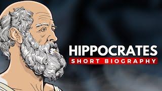 HIPPOCRATES - The Father of Medicine