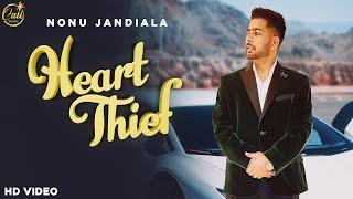 HEART THIEF || NONU JANDIALA || NEW PUNJABI SONG 2021 ||RBS|| CALI RECORDS  LOVE 22 FILM CREATION