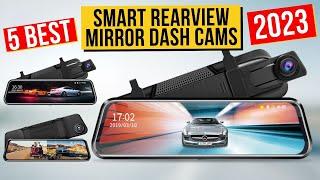 Best Smart RearView Mirror Dash Cams In 2023 - Top 5 Smart RearView Mirror Dash Cams