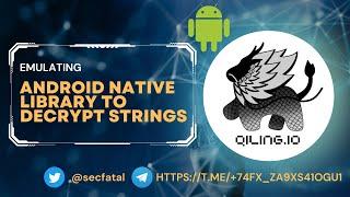 Emulating Android library to decrypt strings (Qiling Framework)