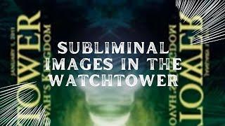 Subliminal Artwork In The Watchtower