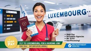 How to Become a Nurse or Midwife in Luxembourg | Free Visa Sponsorship & High Salaries!”