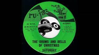 Saturday - The Drums And Bells Of Christmas [Ru-Jac Records] 1971 Christmas 45