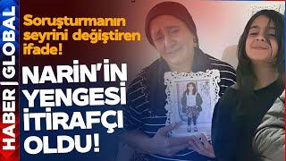 Narin'in Yengesi İtirafçı Oldu! Kuzenler de İşin İçindeymiş