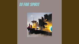 Dj Far Spirit