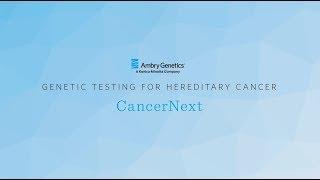 Genetic Testing Panel for Hereditary Cancer | CancerNext® | Ambry Genetics