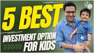 Best investment plan for your child 2024-25 | Best investment option for kids |