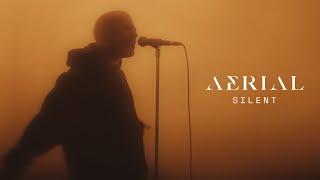 Aerial - Silent (OFFICIAL MUSIC VIDEO)