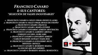 LOS MEJORES VALSES PARA ESCUCHAR Y BAILAR - FRANCISCO CANARO & SU ORQUESTA TPICA