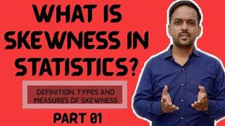 what is skewness in statistics ?| Part 01 | Definition , Types and Measure of Skewness |