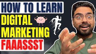 How to LEARN Digital Marketing FAST!! | Use these HACKS & SHORTCUTS & land your FIRST JOB in 30 DAYS