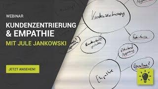 Webinar: Kundenzentrierung & Empathie (Jule Jankowski)