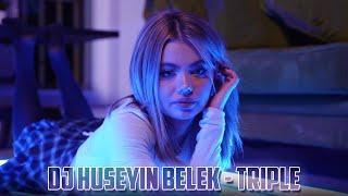 DJ HÜSEYİN BELEK - TRIPLE (2022) ORIGINAL MIX