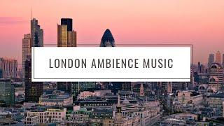 4k London cityscape with peaceful  ambient music | soothing rhythm with city scape .