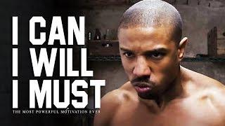 I CAN, I WILL, I MUST - The Most Powerful Motivational Videos for Success, Students & Working Out