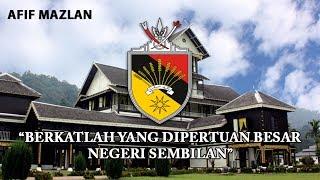 Malaysia State Anthem: Negeri Sembilan - "Berkatlah Yang Dipertuan Besar Negeri Sembilan"