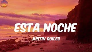 Esta Noche - Justin Quiles (Letra/Lyrics)