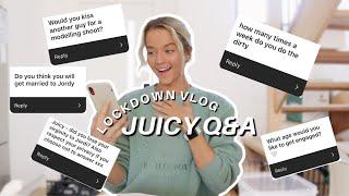 [LOCKDOWN VLOG] JUICY Q & A! 