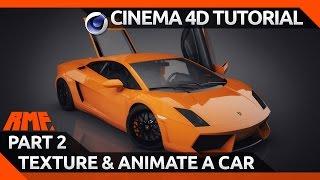 Cinema 4D Tutorial - Texturing and Animating a Car Model - Part 2