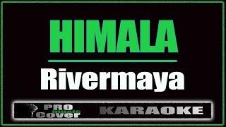 Himala - RIVERMAYA (KARAOKE)