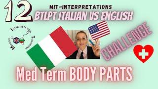 Italian vs English #12 Bilingual Oral Proficiency test/Medical interpreter terminology/Linguistics