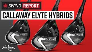 Callaway Elyte Hybrids | The Swing Report