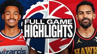 WIZARDS at HAWKS | FULL GAME HIGHLIGHTS | October 28, 2024