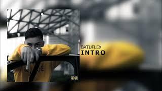 BATUFLEX-INTRO (Official Audio)