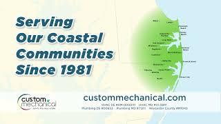 Custom Mechanical: Serving Our Coastal Communities Since 1981!