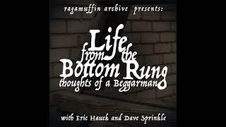 Ep. 1: Self-sabotage | Life from the Bottom Rung: Thoughts of a Beggarman