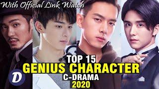 TOP 15 CHINESE DRAMA WITH GENIUS CHARACTER