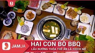 HAI CON BÒ BBQ ll Lẩu Nướng Thỏa Thê Ăn Là Thích Mê ll JAMJA