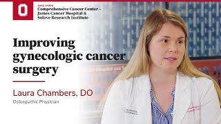 Improving gynecologic cancer surgery at Ohio State | OSUCCC – James