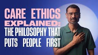 Care Ethics Explained: A Revolutionary Approach to Morality