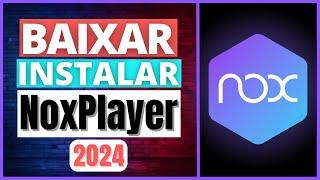 [Passo a Passo] Como Baixar e Instalar Nox App Player Emulador de Android para PC 2024