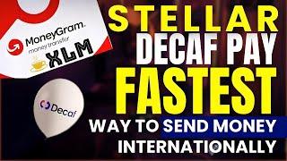 STELLAR XLM - DECAF PAY - THE CHEAPEST & FASTEST WAY TO SEND MONEY INTERNATIONALLY #XLM