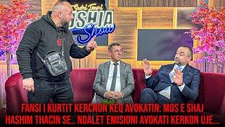 Kojshia Show - Xhevdet Smakiqi, Gazmend Halilaj, Demush Laci-Fansi i Albinit kercnon rend Avokatin!
