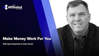 Ep. 185 - Make Money Work For You - ft. Andy Tanner