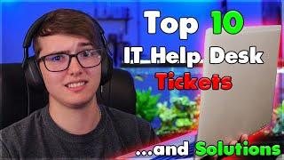 The 10 Most COMMON IT Support Tickets | Common IT Help Desk Problems and Solutions