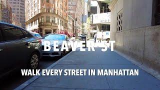 Walking Manhattan | Beaver Street w/ Bowling Green | Financial District