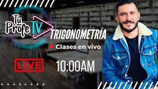 Razones Trigonométricas En vivo.  @TuProfeTV ​(Jueves 19 de marzo)