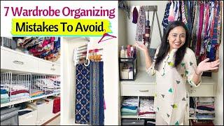 7 Wardrobe Organizing Mistakes To Avoid | Wardrobe Organization Ideas | Space Saving Ideas