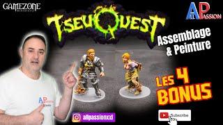 TseuQuest / Assemblage et Peinture des 4 personnages Exclusifs / PERSONAJES EXCLUSIVOS