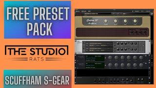 Free Preset Pack -The Studio Rats Scuffham S-Gear Preset Pack!